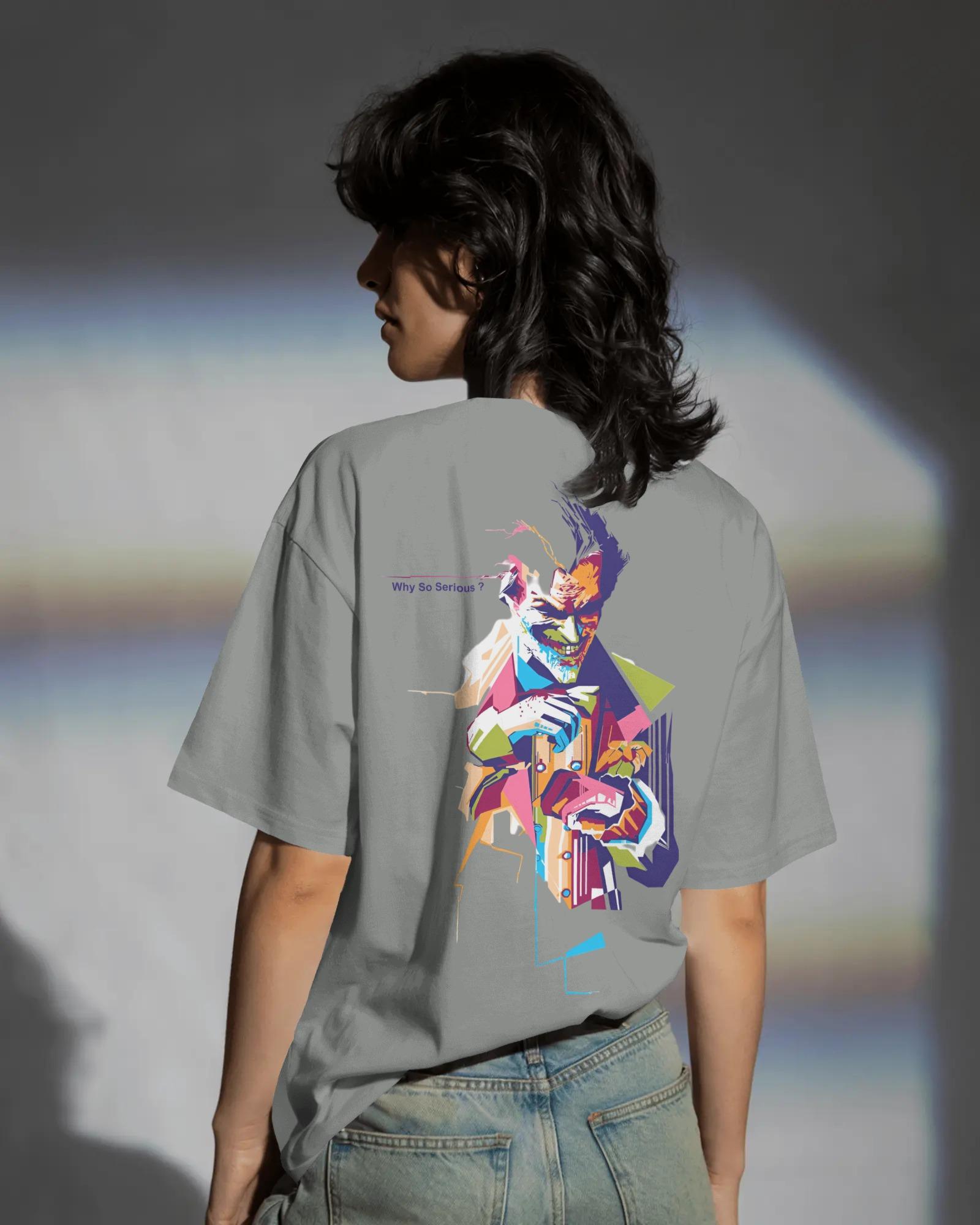 The "why So Serious?" Edition Oversized Unisex T-Shirts